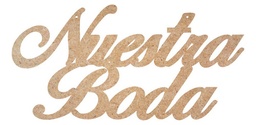 Letrero Nuestra Boda Mdf 3mm, Decoración Mesa 80x40cm